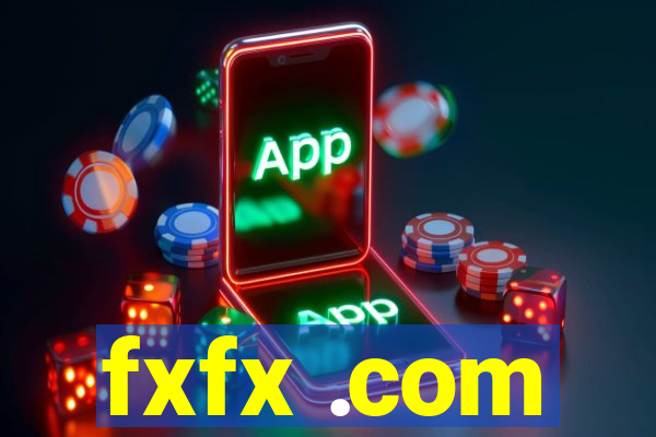 fxfx .com